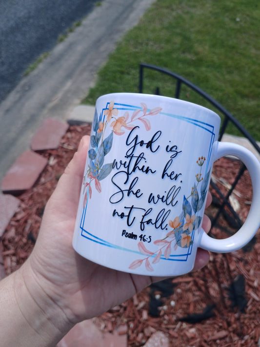 11 oz God is within her she will not fail mug